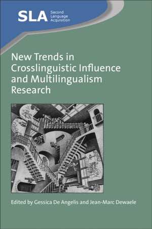 New Trends in Crosslinguistic Influence and Multilingualism Research
