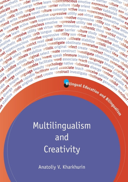 Book cover of: Multilingualism and Creativity. By: Anatoliy V. Kharkhurin