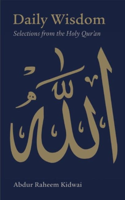 Book cover of: Daily Wisdom: Selections from the Holy Qur'an