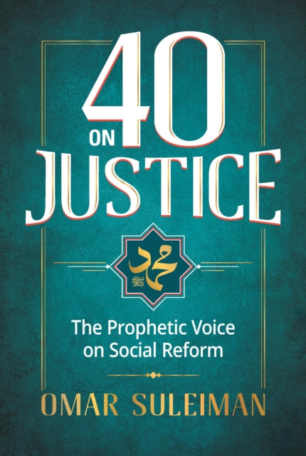 Book cover of: 40 on Justice. By: Omar Sulaiman
