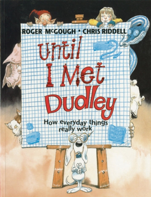 Book cover of: Until I Met Dudley. By: Roger McGough