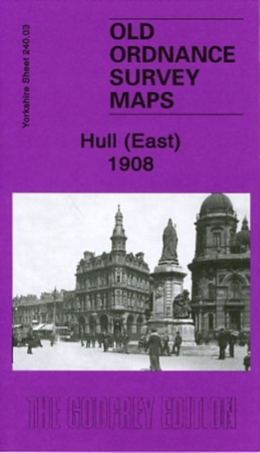 Book cover of: Hull (East) 1908
