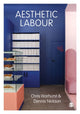 Book cover of: Aesthetic Labour. By: Chris Warhurst