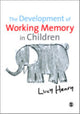 Book cover of: Development of Working Memory in Children. By: Lucy Henry