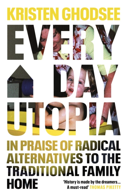 Book cover of: Everyday Utopia. By: Kristen Ghodsee
