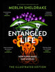 Entangled Life (The Illustrated Edition) 9781847927736 Merlin Sheldrake