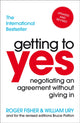 Getting to Yes, Negotiating an agreement without giving in 9781847940933 Roger Drummer Fisher