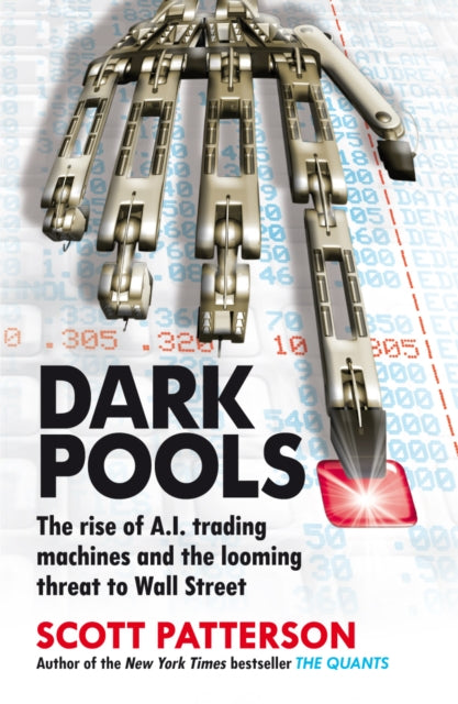 Book cover of: Dark Pools. By: Scott Patterson