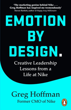 Emotion by Design, Lessons on Creativity from a Life at Nike