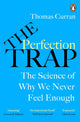 Book cover of: Perfection Trap. By: Thomas Curran