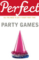 Book cover of: Perfect Party Games. By: Stephen Curtis