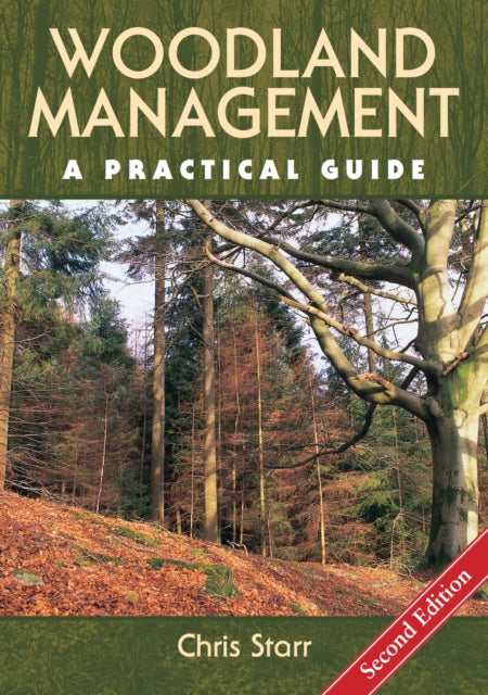 Woodland Management, A Practical Guide - Second Edition