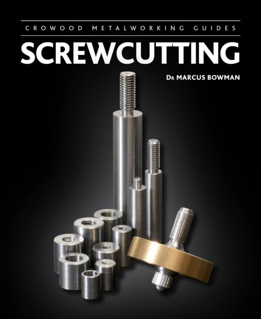 Book cover of: Screwcutting. By: Marcus Bowman