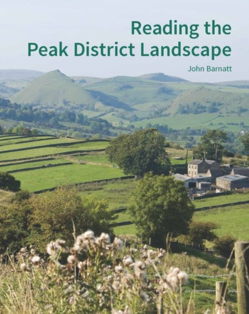Book cover of: Reading the Peak District Landscape. By: John Barnatt