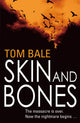 Book cover of: Skin and Bones. By: Tom Bale