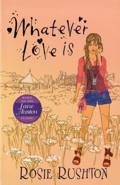 Book cover of: Whatever Love Is. By: Rosie Rushton
