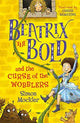 Book cover of: Beatrix the Bold and the Curse of the Wobblers. By: Simon Mockler