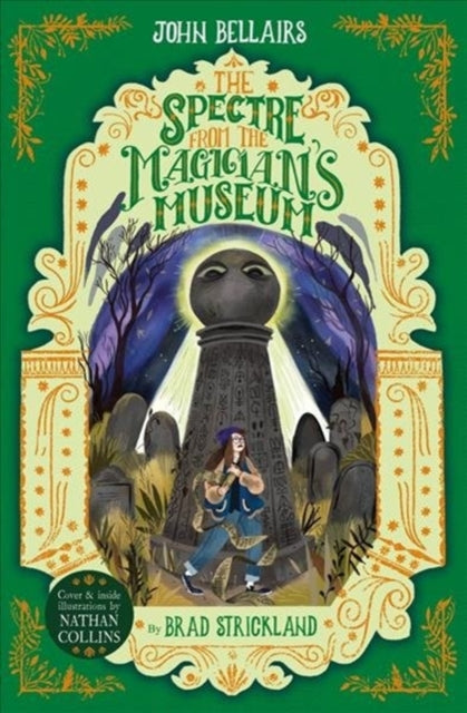 Book cover of: Spectre From the Magician's Museum - The House With a Clock in Its Walls 7. By: John Bellairs