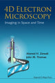 Book cover of: 4d Electron Microscopy: Imaging In Space And Time. By: Ahmed H. Zewail