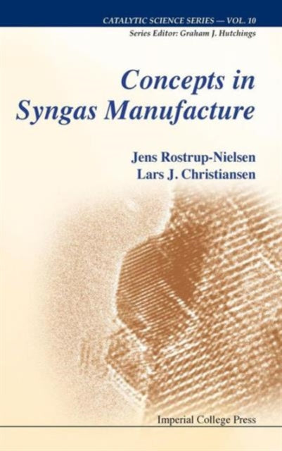 Book cover of: Concepts In Syngas Manufacture