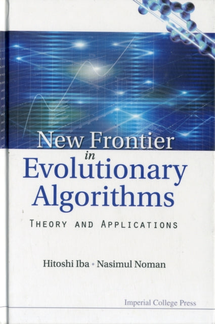 Book cover of: New Frontier In Evolutionary Algorithms: Theory And Applications