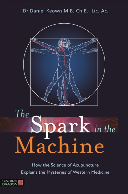Book cover of: Spark in the Machine. By: Daniel Keown