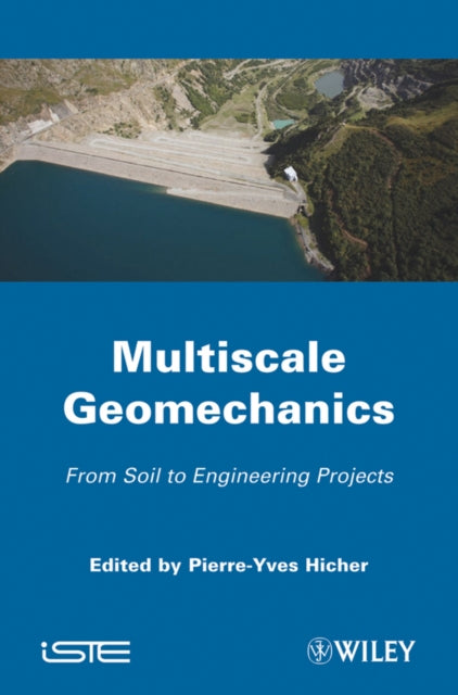 Book cover of: Multiscale Geomechanics. By: Pierre-Yves Hicher