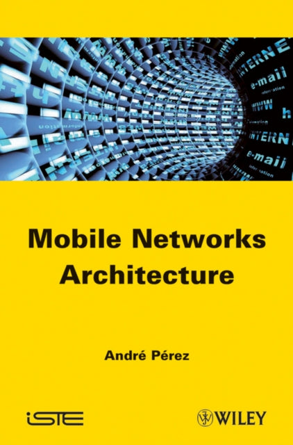 Book cover of: Mobile Networks Architecture. By: Andre Perez