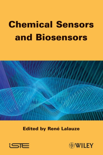 Book cover of: Chemical Sensors and Biosensors. By: Rene Lalauze
