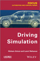 Book cover of: Driving Simulation. By: Hichem Arioui