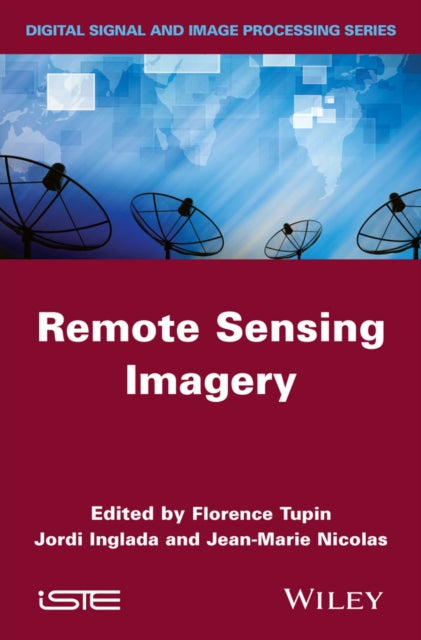 Book cover of: Remote Sensing Imagery. By: Florence Tupin
