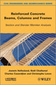 Book cover of: Reinforced Concrete Beams, Columns and Frames. By: Jostein Hellesland