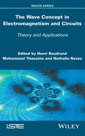 Wave Concept in Electromagnetism and Circuits