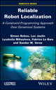 Book cover of: Reliable Robot Localization. By: Simon Rohou