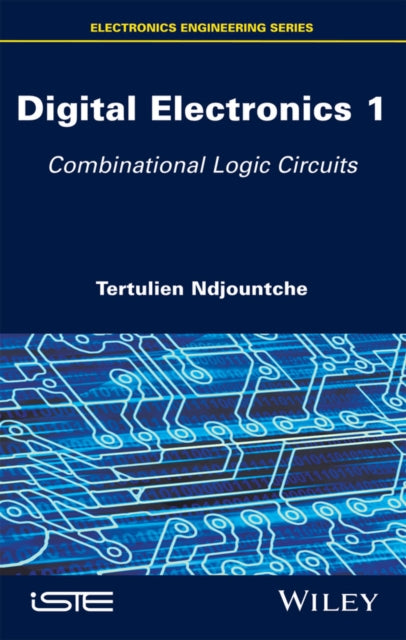 Book cover of: Digital Electronics 1. By: Ndjountche Tertulien