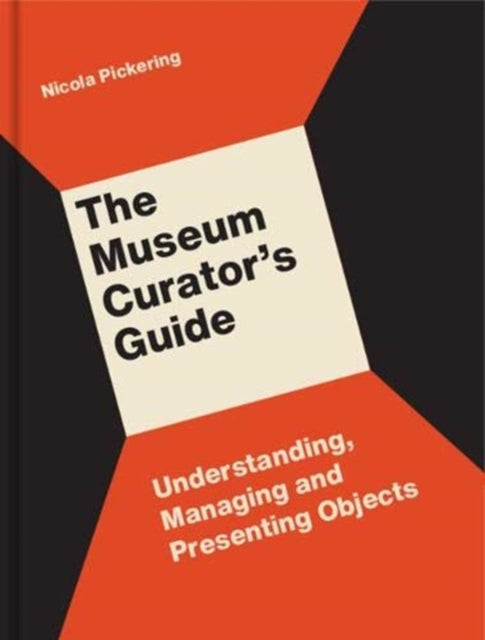 Book cover of: Museum Curator’s Guide. By: PICKERING