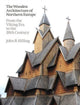 Book cover of: Wooden Architecture of Northern Europe. By: HILLING