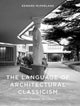 Book cover of: Language of Architectural Classicism. By: MCPARLAND