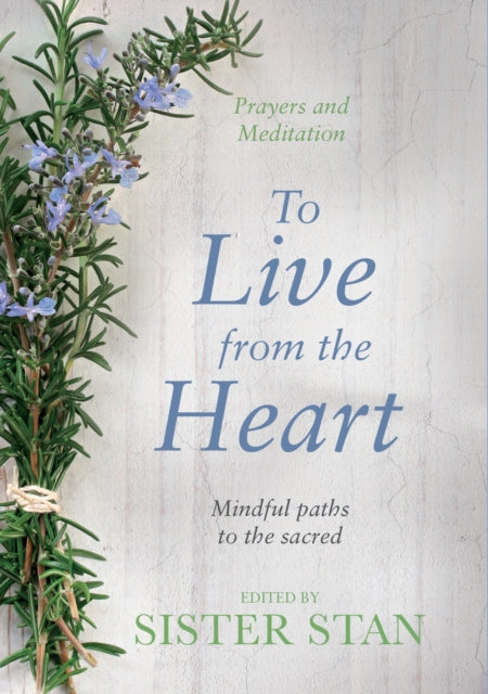 Book cover of: To Live From The Heart. By: Stanislaus Kennedy