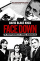 Book cover of: Face Down. By: David Blake Knox