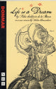 Book cover of: Life is a Dream. By: Pedro Calderón de la Barca