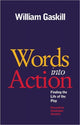 Book cover of: Words Into Action. By: William Gaskill