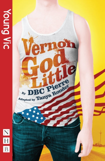 Book cover of: Vernon God Little. By: D. B. C. Pierre