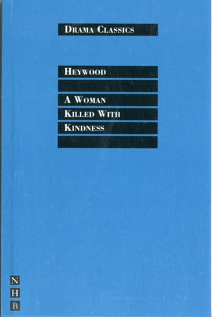 A Woman Killed with Kindness