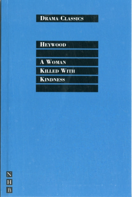 A Woman Killed with Kindness