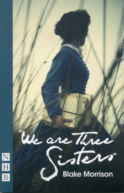 Book cover of: We are Three Sisters. By: Blake Morrison