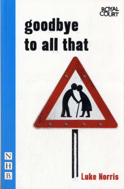 Book cover of: Goodbye to All That. By: Norris Luke