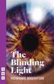 Book cover of: Blinding Light. By: Howard Brenton