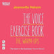 Book cover of: Voice Exercise Book: The Warm-Ups