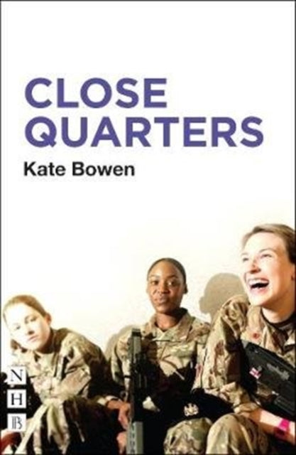 Book cover of: Close Quarters. By: Kate Bowen